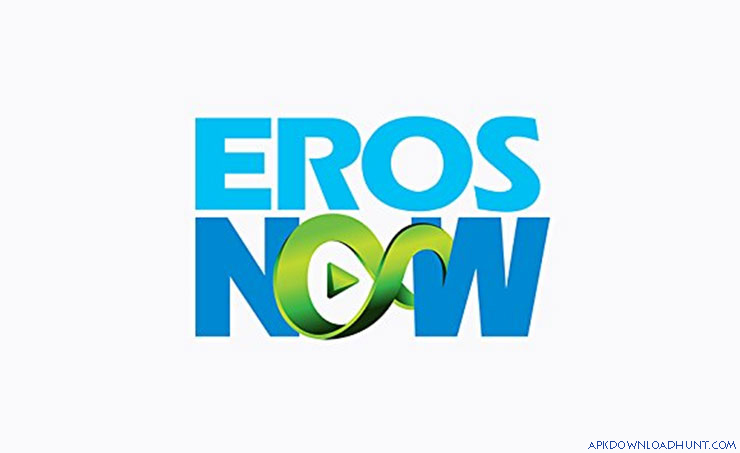 EROS NOW APK